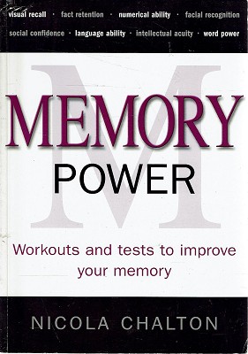 Memory Power: Workouts And Tests To Improve Your Memory
