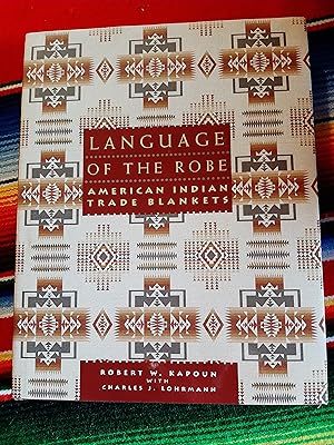 Language of the Robe: American Indian Trade Blankets