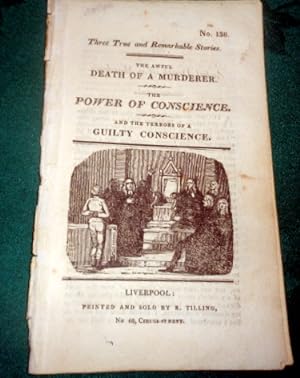 The Awful Death of a Murderer + The Power of Conscience + Guilty Conscience and Its Terrors. Pamp...