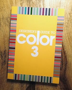 DESIGNER'S GUIDE TO COLOR : Volume 3 : (Designers Guide Series, Book 3)