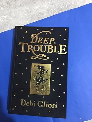 Deep Trouble (UK HB 1/1 Signed and Doodled by the Author - As New copy)