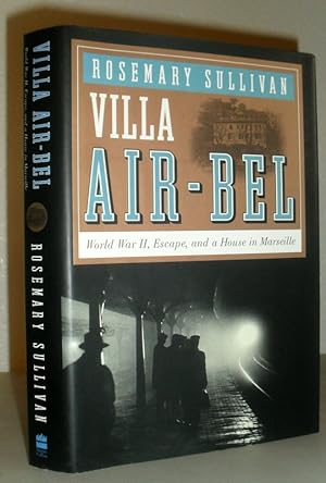 Villa Air-Bel - World War II, Escape, and a House in Marseille