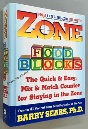 Zone Food Blocks: The Quick and Easy, Mix & Match Counter for Staying in the Zone