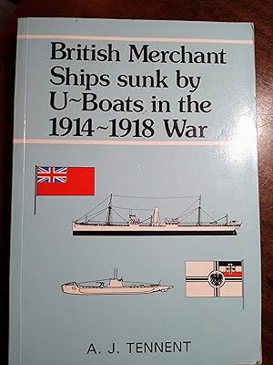 British Merchant Ships Sunk by U-boats in the 1914-18 War