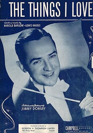 The Things I Love - Jimmy Dorsey Cover - Vintage Sheet Music