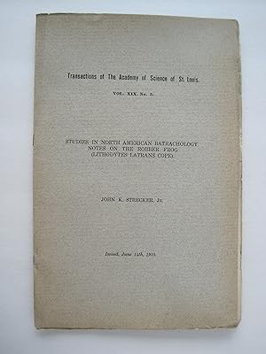 Transactions of the Academy of Science of St. Louis : Studies in North American Batrachology, Not...