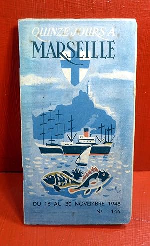 Quinze jours à Marseille du 16 au 30 Novembre 1948.