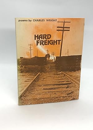 Hard Freight: Poems (Wesleyan Poetry Program) (Signed First Edition)