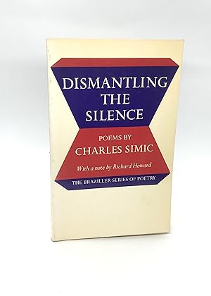 Dismantling the Silence: Poems (Signed First Edition)