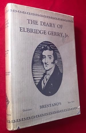 The Diary of Elbridge Gerry Jr. (SIGNED ASSOCIATION COPY)