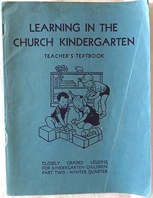 Learning in the Church Kindergarten: teacher's textbook, part two