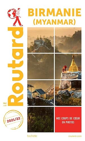 guide du Routard : Birmanie (Myanmar) (édition 2021/2022)