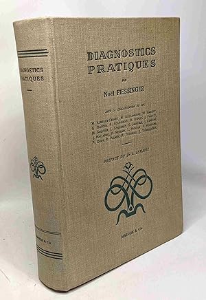 Diagnostics pratiques - préface du Pt A. Lemaire - deuxième édition entièrement revue