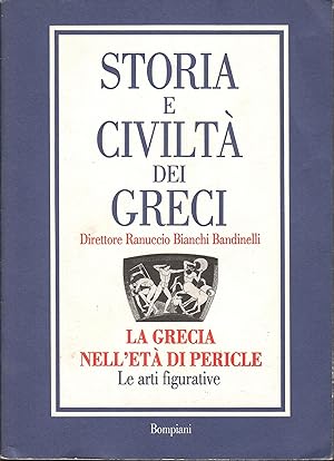 Storia e civiltà dei greci Volume secondo: La Grecia nell'età di Pericle IV: Le arti figurative