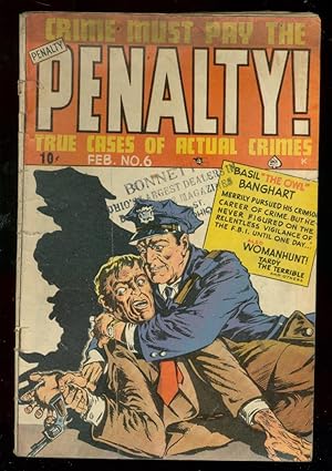 CRIME MUST PAY THE PENALTY #6 1949-TOOTH TORTURE-HORROR VG