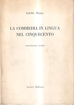 La Commedia in Lingua Nel Cinquecento Bibliografia Critica