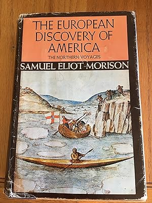 THE EUROPEAN DISCOVERY of NORTH AMERICA: The Northern Voyages AD 500-1600