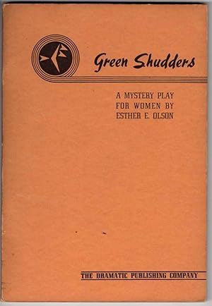 Green Shudders: A Mystery Play for Women