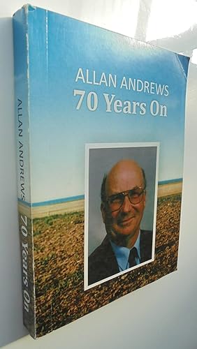 SIGNED. ALLAN ANDREWS 70 YEARS ON. Glenavy biography