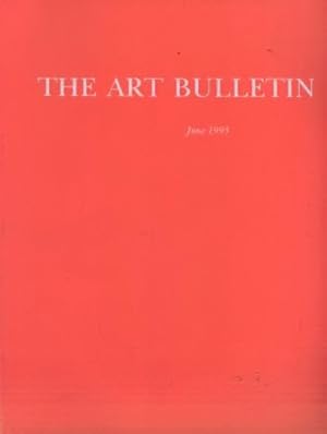 THE ART BULLETIN: Volume LXXVII Number 2 June 1995