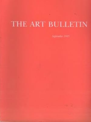 THE ART BULLETIN: Volume LXXVII Number 3 September 1995