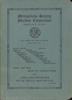 Metropolitan Long Arm Sewing Machines Style 150-C-D and 160-C-D Part List & Book of Instructions ...