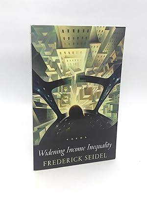 Widening Income Inequality: Poems (Advance Reading Copy)