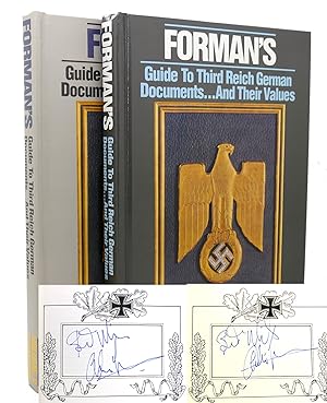FORMAN'S GUIDE TO THIRD REICH GERMAN DOCUMENTS. AND THEIR VALUES Signed 2 Volume Set