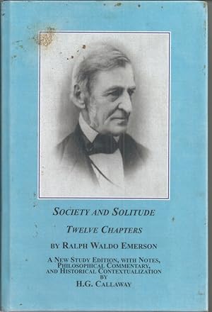 Society and Solitude Twelve Chapters: By Ralph Waldo Emerson