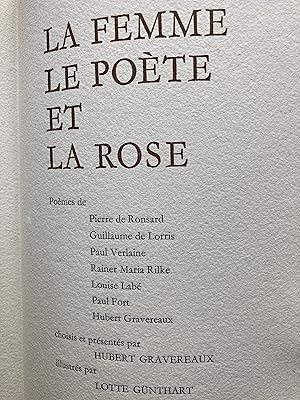 La femme, le poète et la rose. Poèmes de Ronsard, De Lorris, Verlaine, Rilke, Labé, Fort.