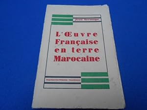 L'Oeuvre Française en terre Marocaine