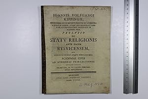 Ioannis Volfgangi Kippingii [ . . . ] Prolusio de Statu Religionis ante Pacem Rysvicensem, qua ge...