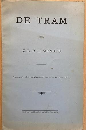 De Tram, Overgedrukt uit "Het Vaderland" van 10 en 11 April 1904, No. 85, Boek- en Handelsdrukker...