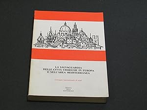 AA.VV. La salvaguardia delle città storiche in Europa e nell'area mediterranea. Nuova Alfa Editor...