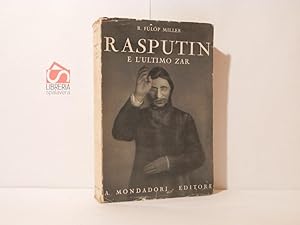 Rasputin e l'ultimo zar. Il santo diavolo