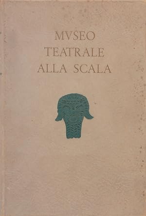 Catalogo del Museo Teatrale alla Scala