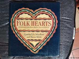 Folk Hearts: a Celebration of the Heart Motif in American Folk Art (Only Signed Copy)