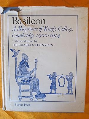 Basileon: a Magazine of King's College, Cambridge 1900 - 1914