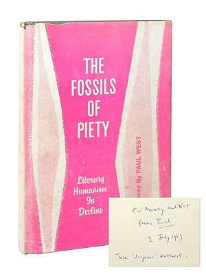 The Fossils of Piety: Literary Humanism in Decline [Inscribed and Signed]