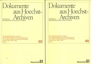 Dokumente aus Hoechst-Archiven. Beiträge zur Geschichte der Chemischen Industrie. Der Hoechst-Kon...