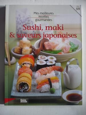Mes meilleures recettes gourmandes - sushi, maki et saveurs japonaises