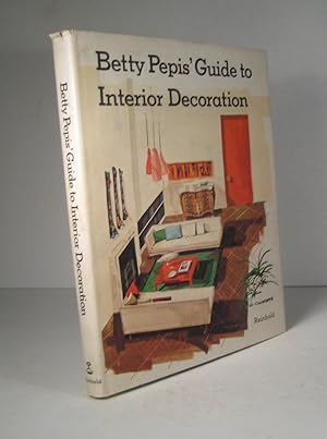Betty Pepis' Guide to Interior Decoration