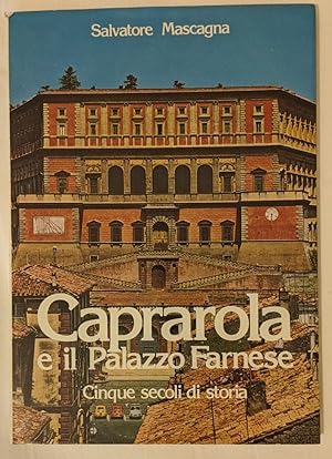 CAPRAROLA e il Palazzo Farnese - Cinque secoli di storia