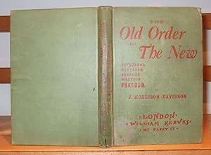 The Old Order and the New. From Individualism to Collectivism [ Signed Copy ]