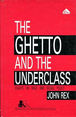 The Ghetto and the Underclass: Essays on Race and Social Policy (Signed By Author)