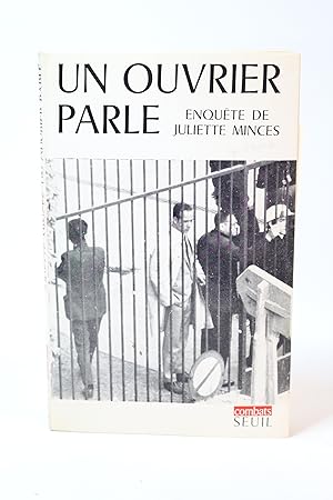 Un ouvrier parle