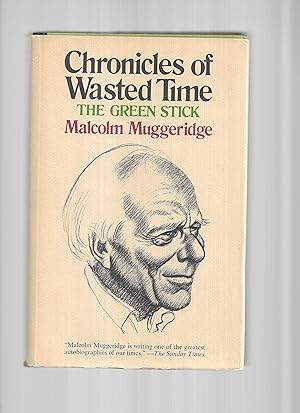 CHRONICLES OF WASTED TIME: CHRONICLE I ~ THE GREEN STICK