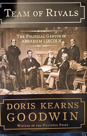 Team of Rivals: The Political Genius of Abraham Lincoln [AUTOGRAPHED, FIRST PRINTING, FIRST EDITION]