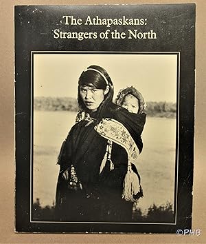 The Athapaskans: Strangers of the North