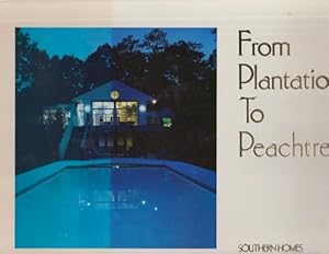From Plantation To Peachtree: A Century and a Half of Classic Atlanta Homes